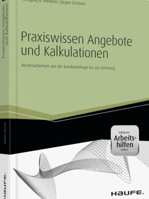 Praxiswissen Angebote und Kalkulationen - inkl. Arbeitshilfen online