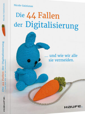 Die 44 Fallen der Digitalisierung