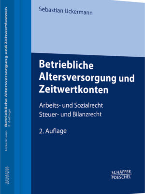 Betriebliche Altersversorgung und Zeitwertkonten