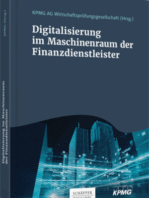 Digitalisierung im Maschinenraum der Finanzdienstleister
