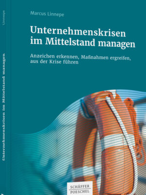 Unternehmenskrisen im Mittelstand managen