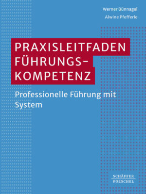 Praxisleitfaden Führungskompetenz
