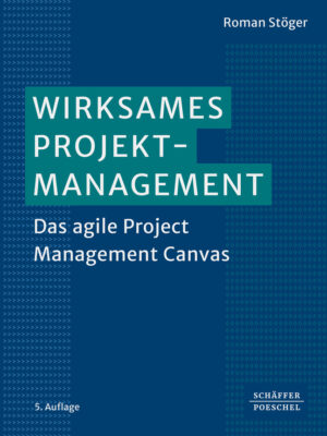 Wirksames Projektmanagement