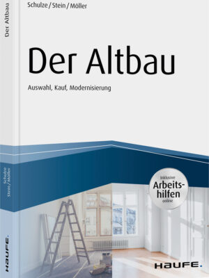 Der Altbau - inkl. Arbeitshilfen online Auswahl, Kauf, Modernisierung