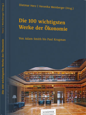 Die 100 wichtigsten Werke der Ökonomie
