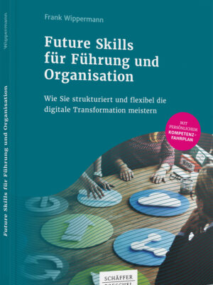 Future Skills für Führung und Organisation