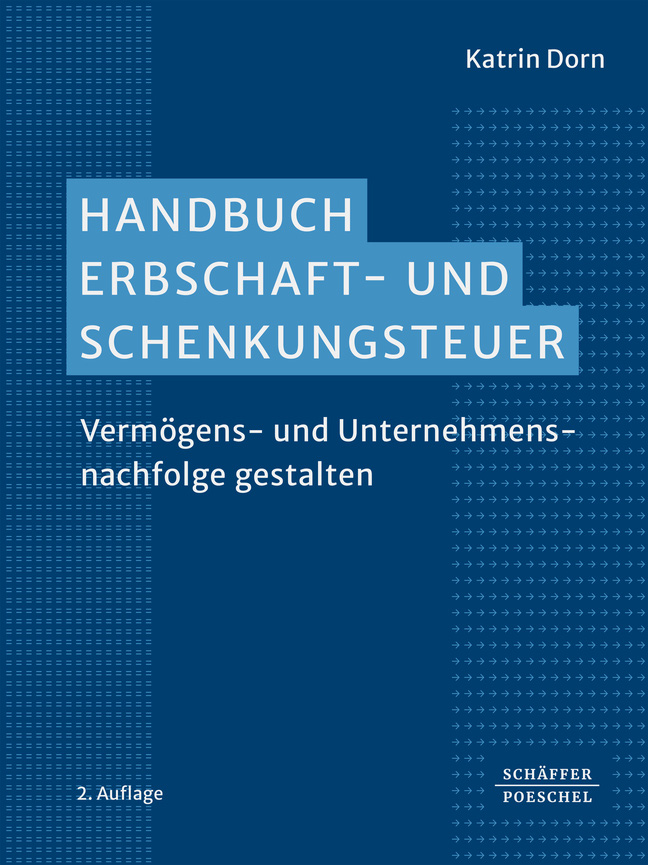 Handbuch Erbschaft- und Schenkungsteuer