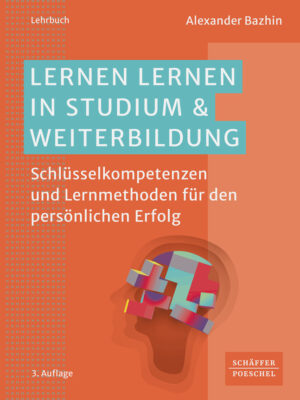 Lernen lernen in Studium & Weiterbildung