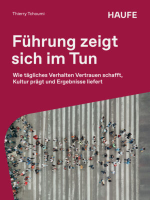 Führung zeigt sich im Tun