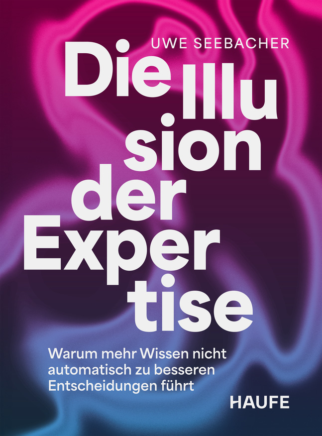 Die Illusion der Expertise