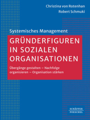 Gründerfiguren in sozialen Organisationen
