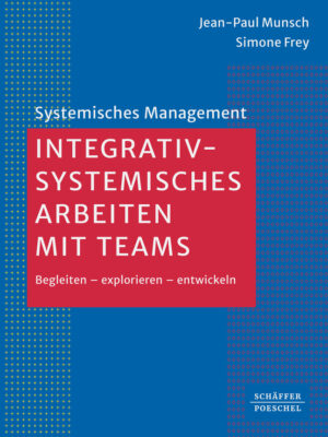 Integrativ-systemisches Arbeiten mit Teams