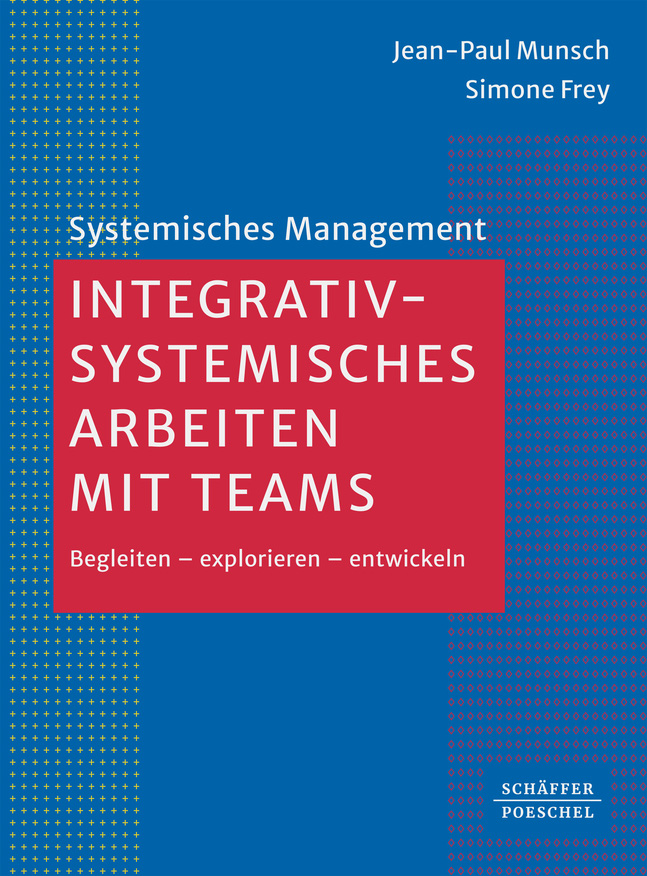 Integrativ-systemisches Arbeiten mit Teams